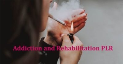 200 Addiction and Rehabilitation PLR articles
