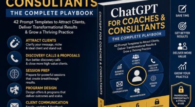 ChatGPT for Coaches & Consultants: The Complete Playbook
