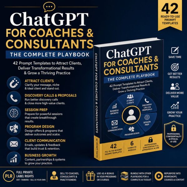 ChatGPT for Coaches & Consultants: The Complete Playbook